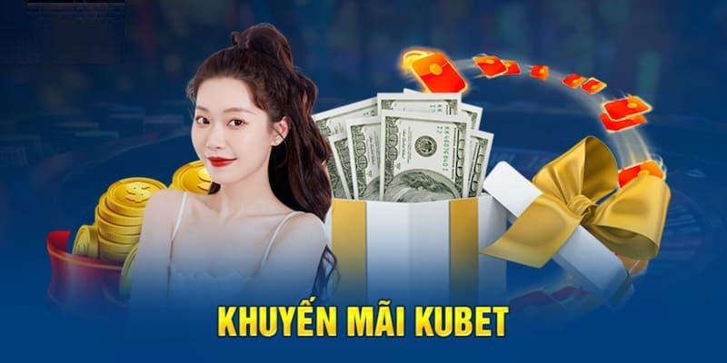 Khuyến mãi Kubet88 là chương trình hấp dẫn và lôi cuốn nhiều thành viên tham gia