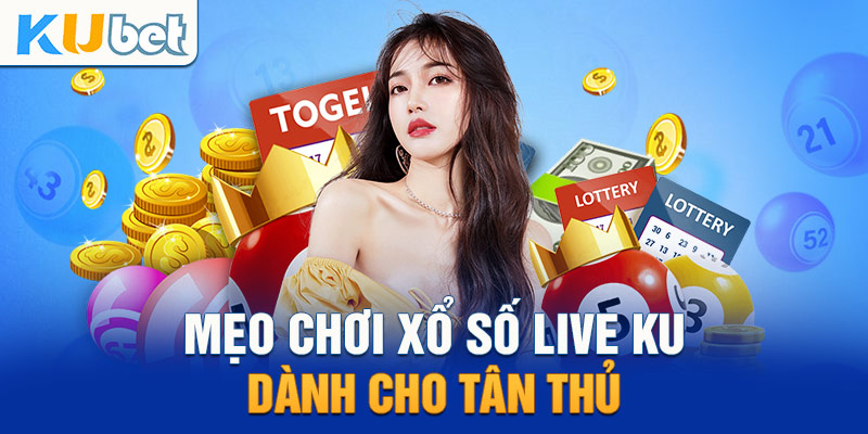 Mẹo chơi tối ưu xác suất trúng thưởng